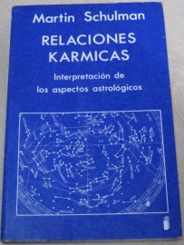 RELACIONES KARMICAS MARTIN SCHULMAN